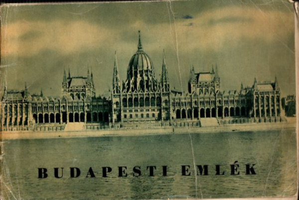 F�v�rosi Idegenforgalmi Hiv. - Budapesti eml�k