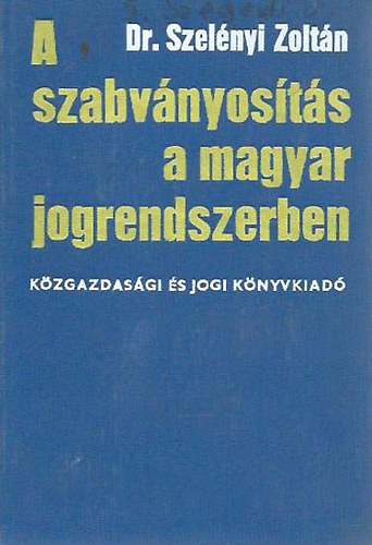 Dr. Szelnyi Zoltn - A szabvnyosts a magyar jogrendszerben