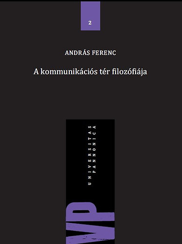 András Ferenc - A kommunikációs tér filozófiája