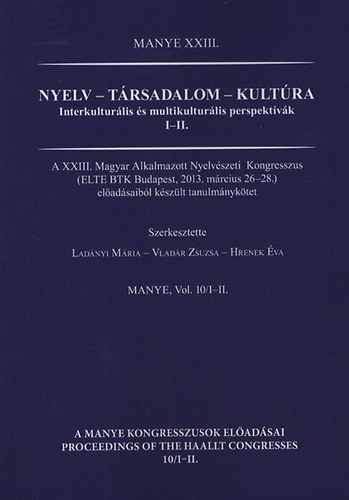 Lad�nyi M�rta, Vlad�r Zsuzsa Hrenek �va - Nyelv - t�rsadalom - kult�ra