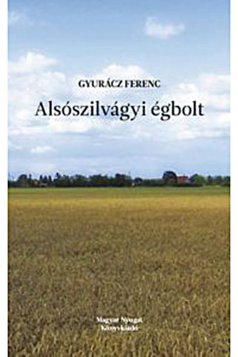 Gyur�cz Ferenc - Als�szilv�gyi �gbolt