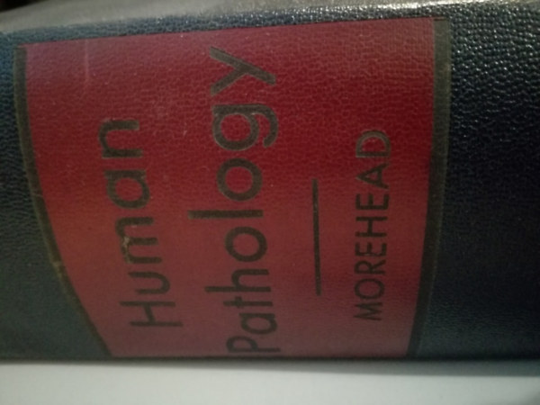 Robert Morehead - Human Pathology - An Introduction to Medicine
