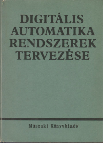 Medek Bla (szerk.) - Digitlis automatika rendszerek tervezse