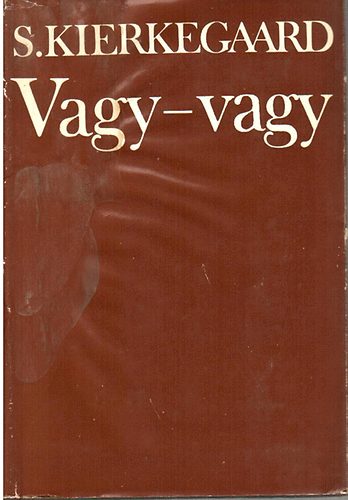 Soren Kierkegaard - Vagy-vagy