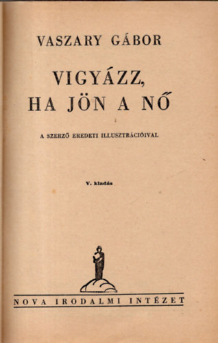 Vaszary Gbor - Vigyzz, ha jn a n