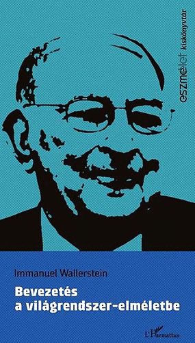 Immanuel Wallerstein - Bevezet�s a vil�grendszer-elm�letbe