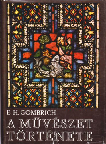 E.H. Gombrich - A művészet története