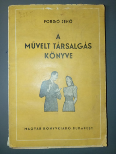 Forg� Jen� - A m�velt t�rsalg�s k�nyve