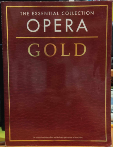 Chester Music Limited - The Essential Collection Opera: Gold