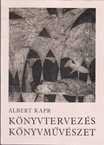 Albert Kapr - K�nyvtervez�s k�nyvm�v�szet
