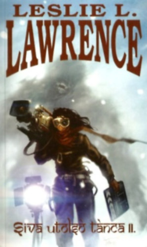 Leslie L. Lawrence - Siva utols tnca II.