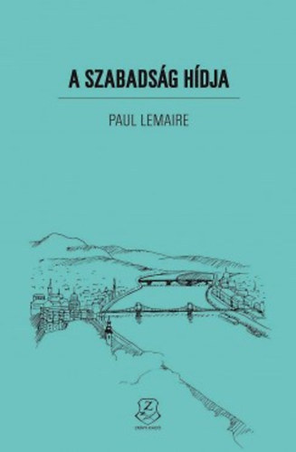 Paul Lemaire - A szabadsg hdja