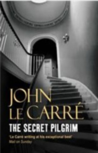 John le Carr� - The Secret Pilgrim