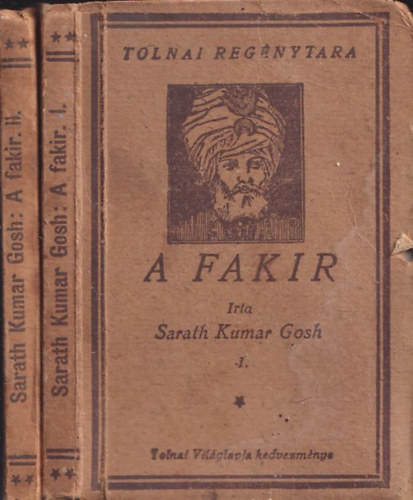 Sarath Kumar Gosh - A fakir I-II. (Tolnai regnytra)