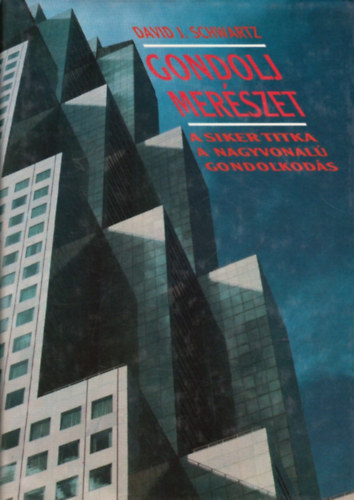 David J. Schwartz - Gondolj mer�szet