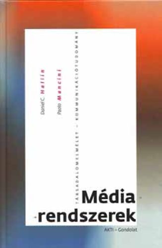 Paolo Mancini Daniel C. Hallin - Mdiarendszerek