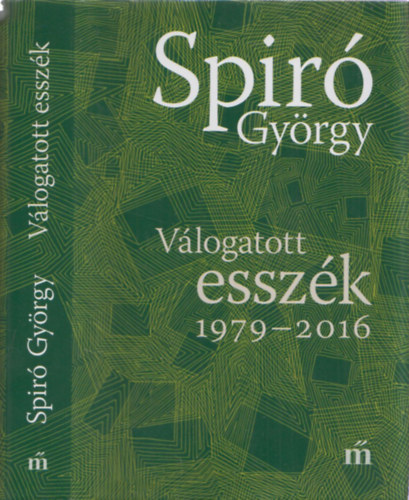 Spir Gyrgy - Vlogatott esszk 1979-2016