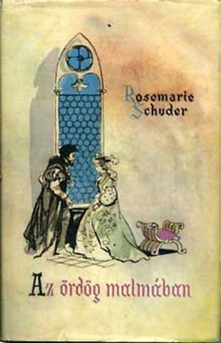 Rosemarie Schuder - Az �rd�g malm�ban