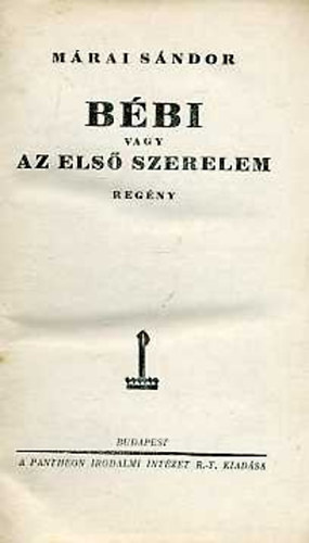 Mrai Sndor - Bbi vagy az els szerelem
