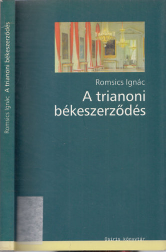 Romsics Ignác - A trianoni békeszerződés