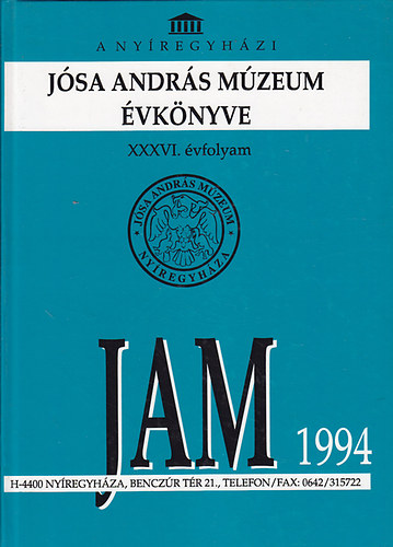 A Nyregyhzi Jsa Andrs Mzeum vknyve XXXVI. vf. 1994.
