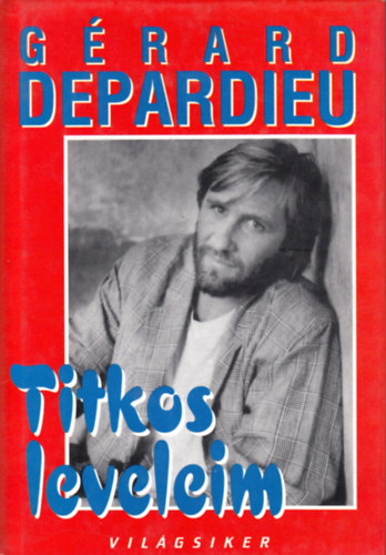 G�rard Depardieu - Titkos leveleim