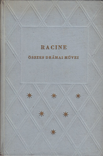Jean Racine - Racine sszes drmai mvei