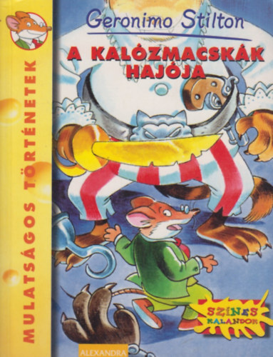 Geronimo Stilton - A kalzmacskk hajja