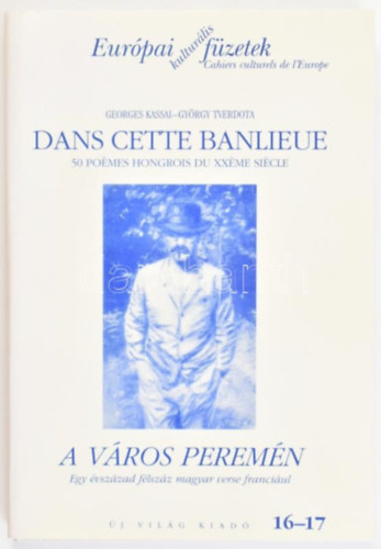 Kassai Gyrgy; Tverdota Gyrgy vl. - Dans cette banlieue / A vros peremn