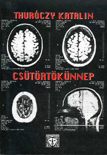 Thur�czy Katalin - Cs�t�rt�k�nnep