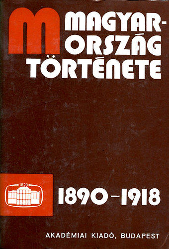 Hank Pter; Mucsi Ferenc - Magyarorszg trtnete 1890-1918. I. ktet