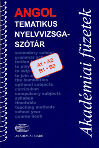 Angol tematikus nyelvvizsgasz�t�r A1 A2 B1 B2