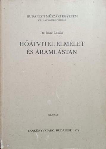 Dr. Imre L�szl� - H��tvitel elm�let �s �raml�stan (k�zirat)