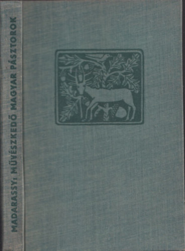 Madarassy L�szl� - M�v�szked� magyar p�sztorok (Horv�th Jen� eredeti rajzaival)