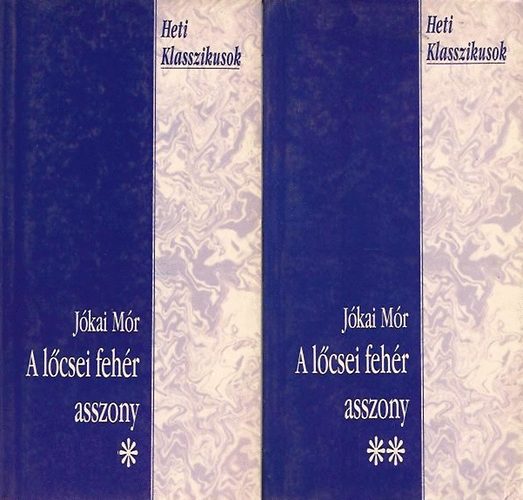 J�kai M�r - A l�csei feh�r asszony I-II.