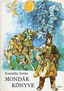 Komjthy Istvn - Mondk knyve