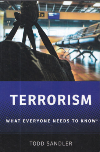 Todd Sandler - Terrorism - What everyone needs to know