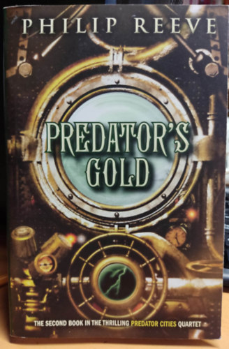 Philip Reeve - Predator's gold