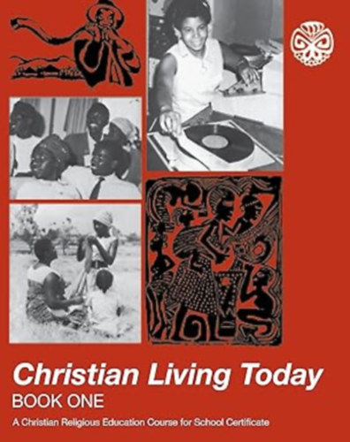 by Various  (Author) - Christian Living Today - Book One (A Christian Religious Education Course for School Certificate)