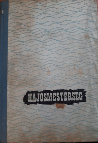 K�d�r Ferenc - Haj�smesters�g