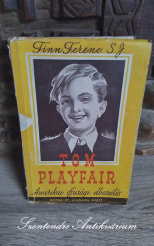 Tom Playfair - Elbeszélés egy amerikai kisfiú életéből