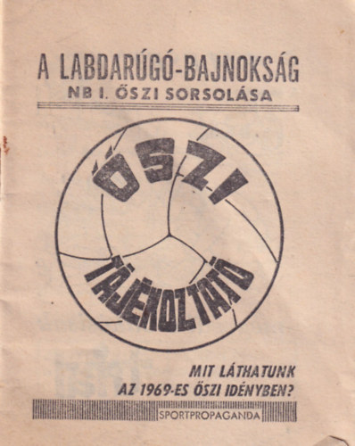 A labdarg-bajnoksg NBI. szi sorsolsa - szi tjkoztat 1969