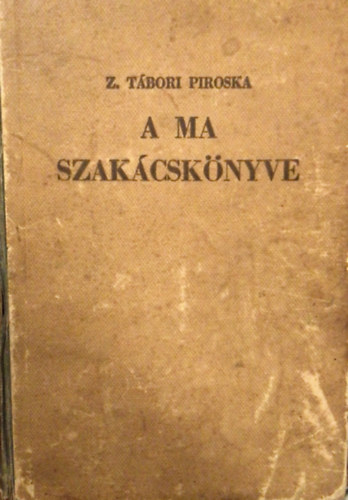 Z. Tbori Piroska - A ma szakcsknyve