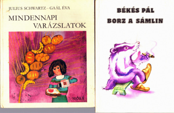 Julius Schwartz-Gal va, Pnzes Bethen Bks Pl - 4 db Mese: Mindennapi varzslatok + Borz a smlin + Blcs a vz alatt + Az elrabolt kirlykisasszony