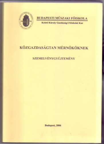 Kzgazdasgtan mrnkknek (szemelvnygyjtemny) - KKGFK jegyzet