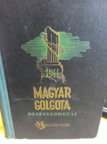 Magyar Golgota 1944. (regnysorozat)