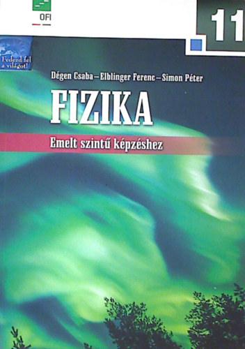 D�gen Csaba-Elblinger Ferenc-Simon P�ter - Fizika 11 - Emelt szint� k�pz�shez