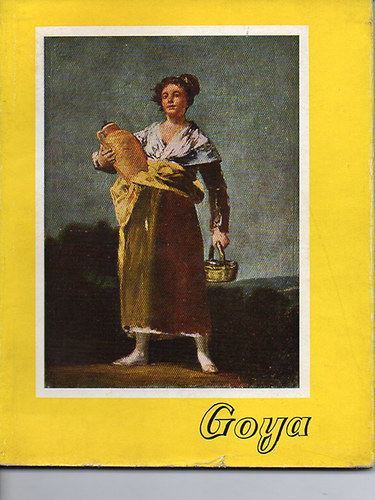 Szllsy Andrsn - Goya (A mvszet kisknyvtra)