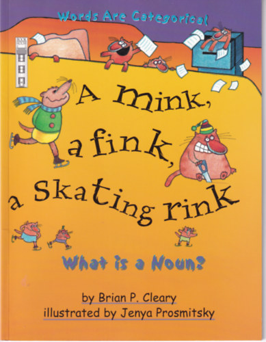 Brian P. Cleary - A mink, a fink a Skating rink