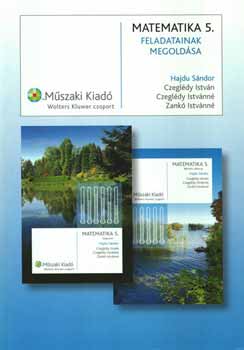 Czegldy Istvnn; Zank Istvnn; Dr. Czegldy Istvn; Dr. Hajdu Sndor - Matematika 5. tanknyv feladatainak megoldsa